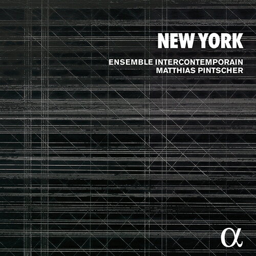 【わけあり】NEW YORK （アンサンブル・アンテルコンタンポラン／ピンチャー） [2CD]