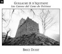 ポワチエ伯の歌～吟遊詩人、アキテーヌ公ギヨーム9世　（ブリス・デュイジ）