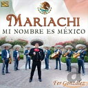 我が名はメキシコ ~メキシコのマリアッチ曲集(Mariachi from Mexico)