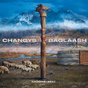 Changys Baglaash/フーメイ・ビート