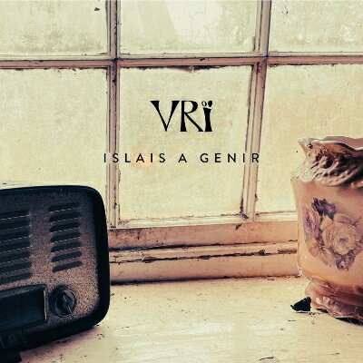 ISLAIS A GENIR／ヴリィ