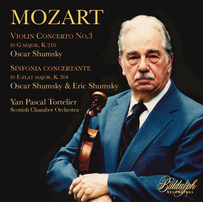 モーツァルト：ヴァイオリン協奏曲第3番、協奏交響曲／オスカー・シュムスキー