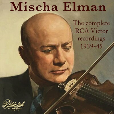 ミッシャ・エルマン RCAビクター録音集(1939-45)
