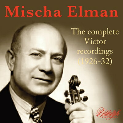 ミッシャ・エルマン RCAビクター録音集(1926-32) [2CD]