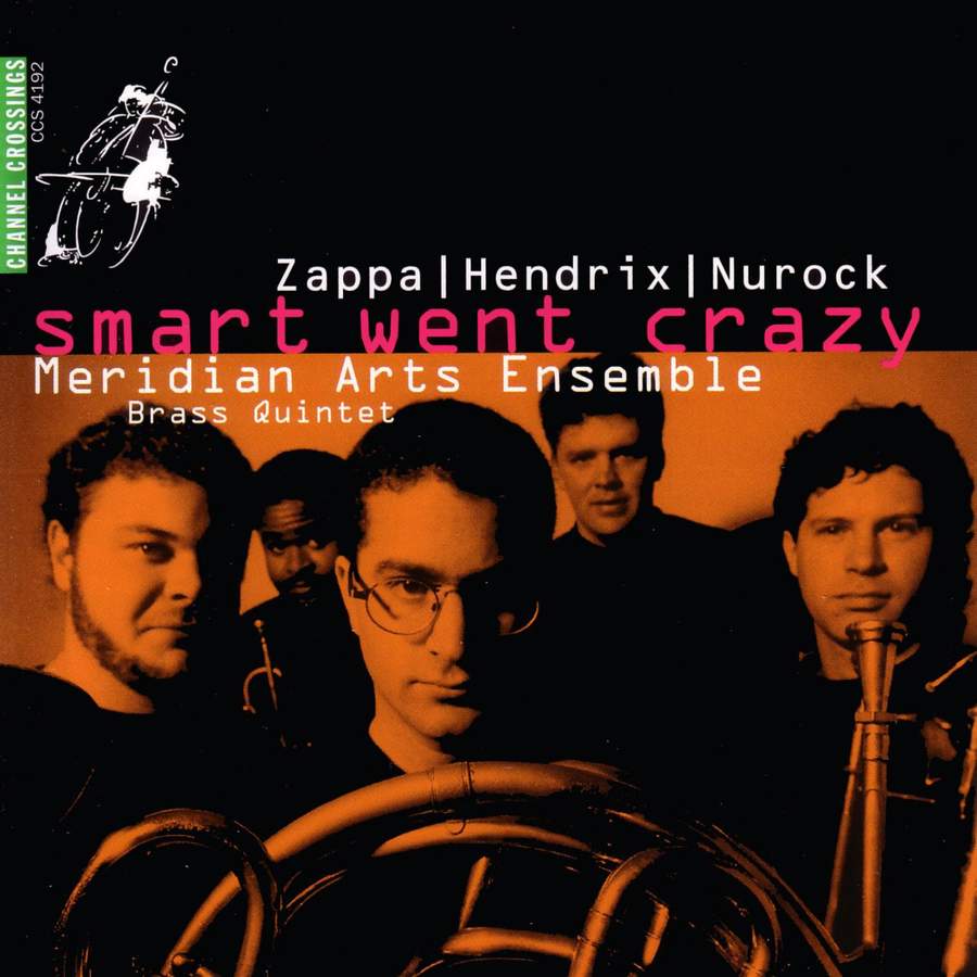 スマート・ウェント・クレージー（メリディアン・アーツ・アンサンブル）