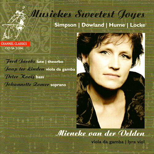Musickes Sweetest Joyes - シンプソン／ジョーンズ／コーキン：17世紀イングランドの声楽と器楽作品集（ゾマー／コーイ／ヤコブス／リンデン）[SACD]