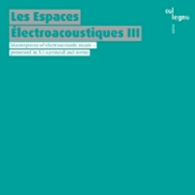 Espaces ?lectroacoustiques III [2SACD]