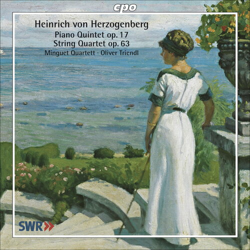 ハインリヒ・フォン・ヘルツォーゲンベルク - Heinrich von Herzogenberg (1843-1900)・ピアノ五重奏曲 ハ長調 Op. 17・弦楽四重奏曲第5番 ヘ短調 Op. 63オリヴァー・トリンドル - Oliver Triendl (ピアノ)ミンゲット四重奏団 - Minguet Quartet