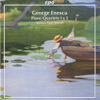 エネスク：ピアノ四重奏曲第1番、第2番（タンムーズ・ピアノ四重奏団）
