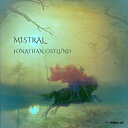 MISTRAL ~ジョナサン・エストルンドの音楽