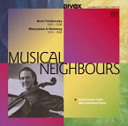 Musical Neighbours ボリス・チャイコフスキー＆ミェチスワフ・ヴァインベルク:チェロ作品集[SACD-Hybrid]