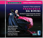 メルカダンテ:歌劇《フランチェスカ・ダ・リミニ》(CD)