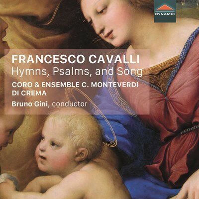 カヴァッリ：賛歌、詩篇とカンツォン