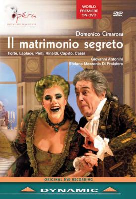 チマローザ: 『秘密の結婚』全曲　アントニーニ指揮ワロン王立歌劇場、フォルテ、リナルディ 