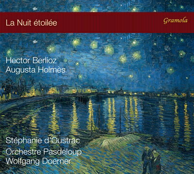 【わけあり】La Nuit etoilee 星月夜 ～ベルリオーズ：「夏の夜」「クレオパトラの死」ほか／ステファニー・ドゥストラック（メゾ・ソプラノ）、コンセール・パドルー、ヴォルフガング・デルナー（指揮）