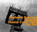 Anthony Braxton Quartet - Quartet (Santa Cruz) 1993[CD]