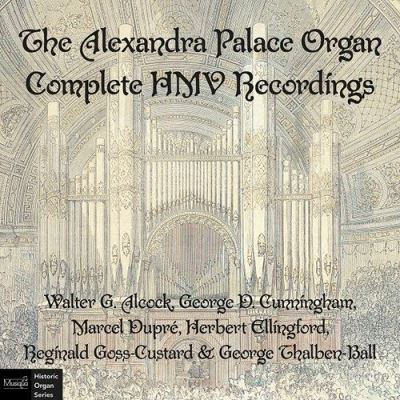 アレクサンドラ・パレスのオルガン - HMV録音全集 [2CD]