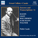 パブロ・カザルス:アンコールと編曲 4 (1916 - 1920)