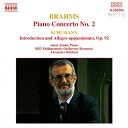 ヨハネス・ブラームス - Johannes Brahms (1833-1897)・ピアノ協奏曲第2番 変ロ長調 Op. 83ロベルト・シューマン - Robert Schumann (1810-1856)・序奏とアレグロ・アパッショナート（コンツェルトシュテュック） ト長調 Op. 92イェネ・ヤンドー - Jen? Jando (ピアノ)ベルギー放送フィルハーモニー管弦楽団 - Belgian Radio and Television Philharmonic Orchestraアレクサンダー・ラハバリ - Alexander Rahbari (指揮)