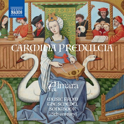 楽天ナクソス　ミュージックストアCarmina Predulcia　15世紀、シェーデル歌集からの音楽