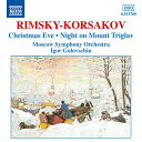 リムスキー＝コルサコフ：歌劇「クリスマス・イヴ」より／トリグラフ山の一夜 - 歌劇「ムラダ」第3幕より（モスクワ響／ゴロフスチン）
