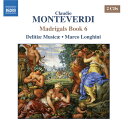 モンテヴェルディ:マドリガーレ集第6巻(1614)(デリティエ・ムジケ/ロンギーニ)