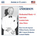 ルロイ・アンダーソン:管弦楽作品集 4 - アイルランド組曲/スコットランド組曲/アルマ・マーテル/クリスマス・フェスティヴァル(スラットキン)