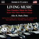 LIVING MUSIC フルートのためのアメリカ現代音楽集