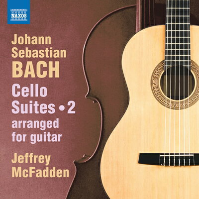 J.S.バッハ: 無伴奏チェロ組曲　第2集J・マクファーデンによるギター編