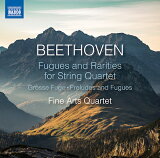 ベートーヴェン:弦楽四重奏のためのフーガと希少作品集