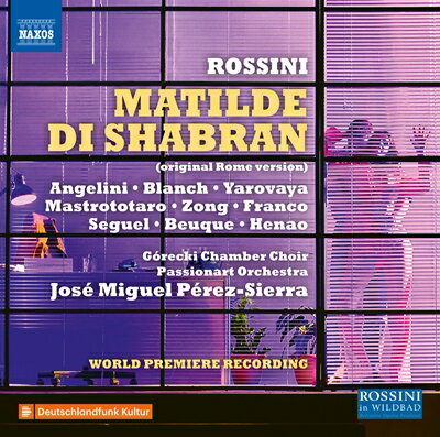 ロッシーニ: 歌劇《マティルデ・ディ・シャブラン》　[3CD]