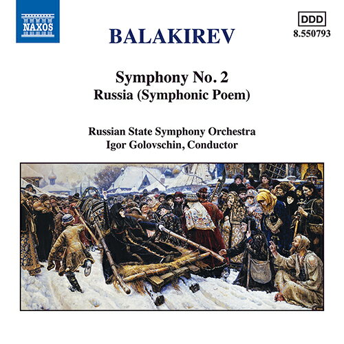 バラキレフ：交響曲第2番／交響詩「ルーシ」（ロシア国立響／ゴロフスチン） [1CD]