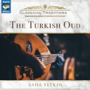 Classical Traditions The Turkish Oud