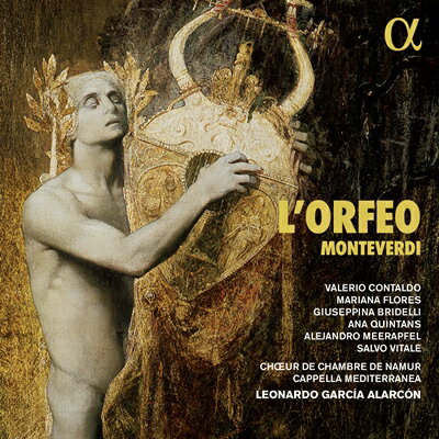 モンテヴェルディ: 《オルフェオ》／アラルコン、カペラ・メディテラネア 