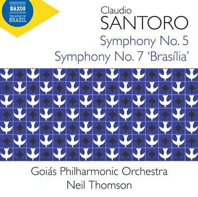 サントロ:交響曲第5番＆第7番「ブラジリア」（日本語解説付）