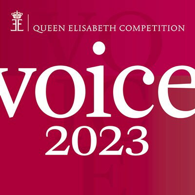 エリザベート王妃国際音楽コンクール2023 声楽部門 [2CD]
