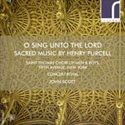 O Sing Unto The Lord　ヘンリー・パーセル:宗教作品集