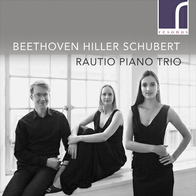 ベートーヴェン、ヒラー、シューベルト:ピアノ三重奏曲集
