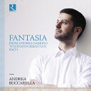 チェンバロのためのファンタジア集/アンドレア・ブッカレッラ