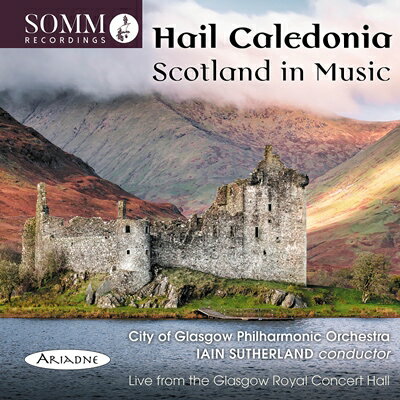 ヘイル・カレドニア音楽によるスコットランド