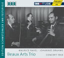 ブラームス:ピアノ三重奏曲第1番/ラヴェル:ピアノ三重奏曲 イ短調(トリオ・リサイタル1960)(ボザール・トリオ)