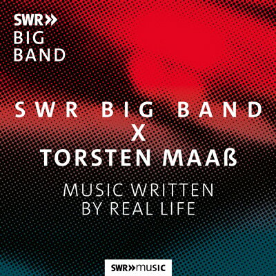 MUSIC WRITTEN BY REAL LIFE^SWR Big Band ~ Torsten Maass [CD-R]