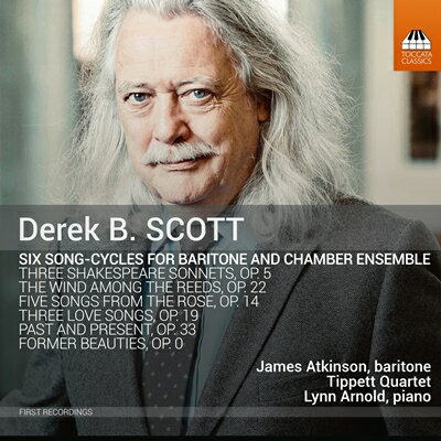 デレク・B・スコット: バリトンと室内アンサンブルのための歌曲集