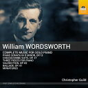 ウィリアム・ワーズワース:ピアノ独奏曲全集