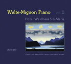 Welte-Mignon Piano Vol.2 モーツァルト／シューベルト／ショパン／リスト：ピアノ作品集（ヴェルテ＝ミニョン・ピアノ 第2集）（パハマン／パデレフスキ／サン＝サーンス）