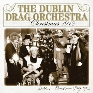 Christmas 1912 / Dublin Drag Orchestra [Vinyl]