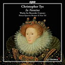 クリストファー・タイ:イン・ノミネ‐リコーダー・コンソート