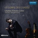 Le Corps des Cordesー弦の躯