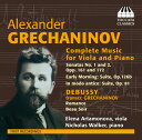 アレクサンドル・グレチャニノフ：ヴィオラとピアノのための作品全集