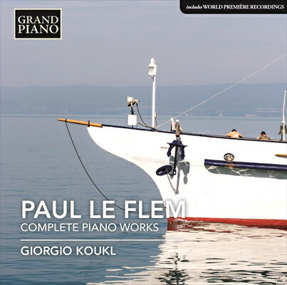 Grand Pianoポール・ル・フレム:ピアノ作品全集